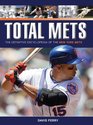 Total Mets The Definitive Encyclopedia of the New York Mets