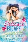 Delicate Escape (Sparrow Falls)