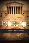 The Hollow Hope Can Courts Bring About Social Change Second Edition