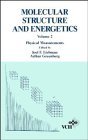 Molecular Structure and Energetics Physical Measurements