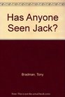 Has Anyone Seen Jack