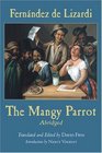 The Mangy Parrot The Life And Times Of Periquillo Sarniento Written By Himself For His Children