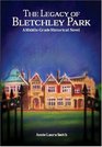 The Legacy of Bletchley Park