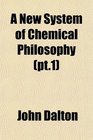 A New System of Chemical Philosophy