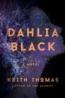 Dahlia Black A Novel