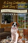 A Dog Detective Short Story Collection