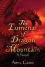 Lumenar of Dragon Mountain A Novel