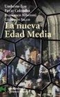 La nueva edad media/ The New Middle Ages