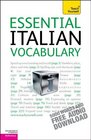 Essential Italian Vocabulary A Teach Yourself Guide
