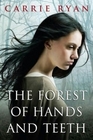 The Forest of Hands and Teeth (Forest of Hands and Teeth, Bk 1)