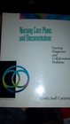 Nursing Care Plans and Documentation Nursing Diagnoses and Collaborative Problems