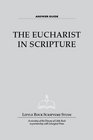 The Eucharist in Scripture Answer Guide