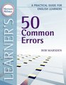 50 Common Errors A Practical Guide for English Learners