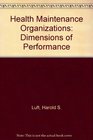 Health Maintenance Organizations Dimensions of Performance