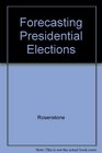 Forecasting Presidential Elections