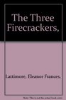 The Three Firecrackers