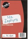 Ms Zephyr's Notebook