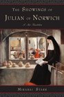 The Showings of Julian of Norwich A New Translation