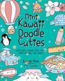 Mini Kawaii Doodle Cuties Sketching SuperCute Stuff from around the World