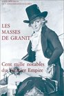 Les Masses de granit Cent mille notables du Premier Empire