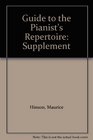 Guide to the Pianist's Repertoire Supplement