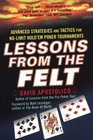 Lessons from the Felt Advanced Strategies and Tactics for NoLimit Hold'em Tournaments