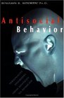 Antisocial Behavior Personality Disorders from Hostility to Homicide