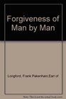 Forgiveness of Man by Man