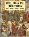 Arts Ideas and Civilization