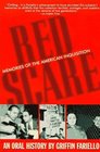 Red Scare Memories of the American Inquisition  An Oral History
