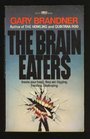 The Brain Eaters