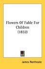 Flowers Of Fable For Children