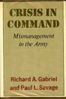 Crisis in command Mismanagement in the Army