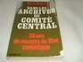 Dans les archives du Comite central Trente ans de secrets du Bloc sovietique