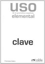 Uso gramatica elemental Ed 2010 Claves