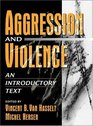 Aggression and Violence An Introductory Text