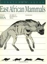 East African Mammals An Atlas of Evolution in Africa Volume 3 Part A  Carnivores