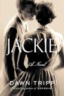 Jackie A Novel