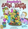 Annabelle's Awful Waffle