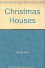 Christmas Houses