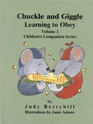 Chuckle And Giggle Learning To Obey Vol 1 Childrens Companion Series