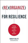 Reorganize for Resilience Putting Customers at the Center of Your Business