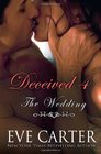 Deceived 4  The Wedding