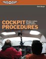 Cockpit Procedures Effective Routines for Pilots and Virtual Aviators