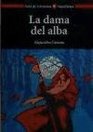 La Dama del Alba / The Lady of the Dawn