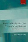 Internationalisation and Economic Institutions Comparing the European Experience