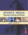 Sports Media Reporting Producing and Planning
