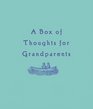 A Box of Thoughts for Grandparents