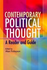 Contemporary Political Thought A Reader and Guide