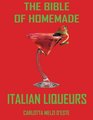 The Bible of Italian Liqueurs ...and the finest pastries to serve with them